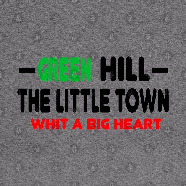 GREEN HILL TOWN T-SHIRT by paynow24